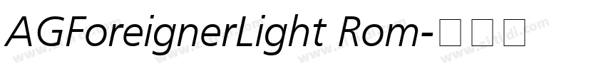 AGForeignerLight Rom字体转换